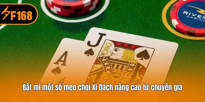 Bật mí một số mẹo chơi Xì Dách nâng cao từ chuyên gia
