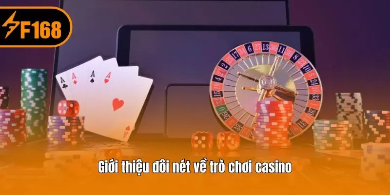 Giới thiệu đôi nét về trò chơi casino