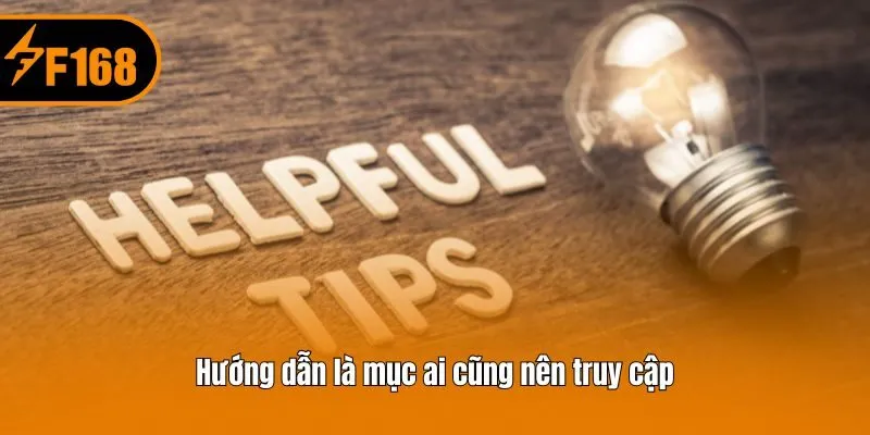 Hướng dẫn là mục ai cũng nên truy cập
