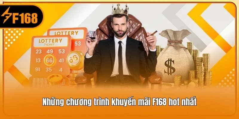 Những chương trình khuyến mãi F168 hot nhất