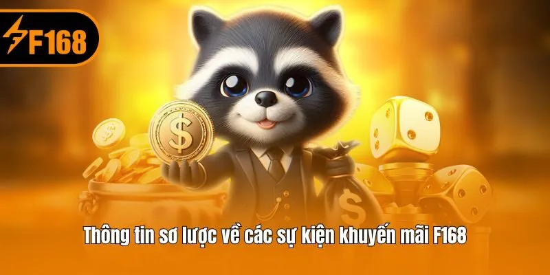 Thông tin sơ lược về các sự kiện khuyến mãi F168